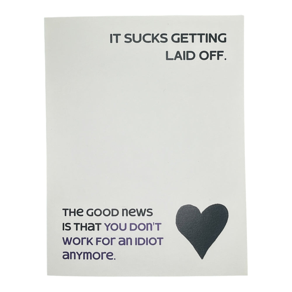 It Sucks Getting Laid Off Card