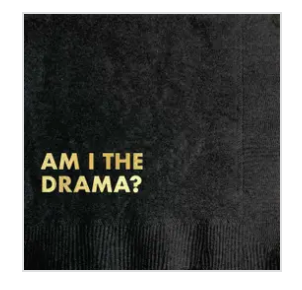 Am I the Drama Cocktail Napkins